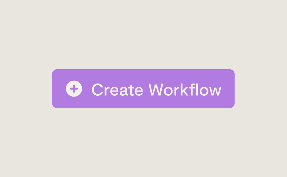 A purple button with a plus sign and the text Create Workflow on a light background, designed to help streamline hr contracts workflows to fast track approvals.