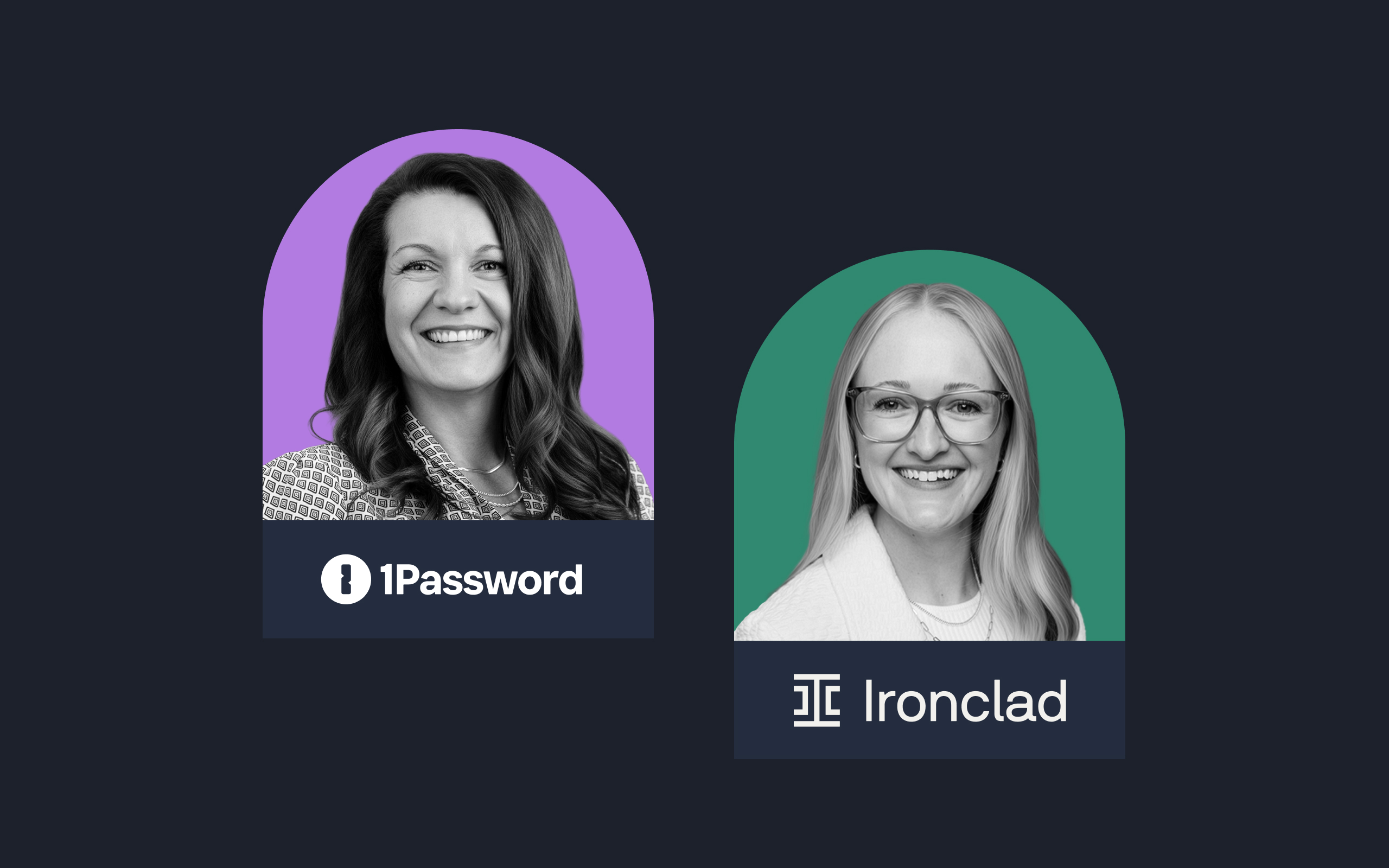 Two women smiling in black-and-white portraits. The left portrait has a purple background with the 1Password legal logo and name; the right portrait features a green background with the Ironclad logo and name.