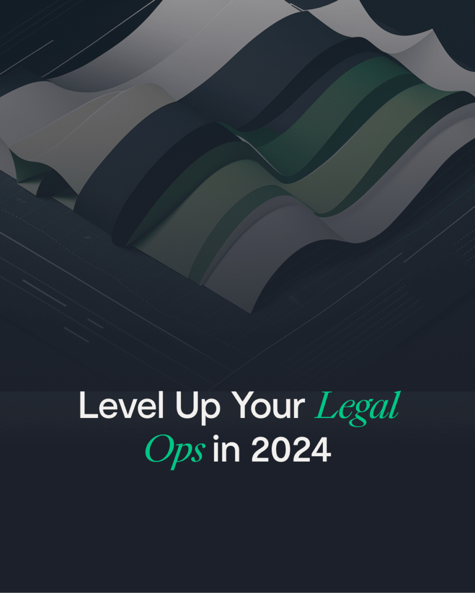 Level Up Your Legal Ops in 2024