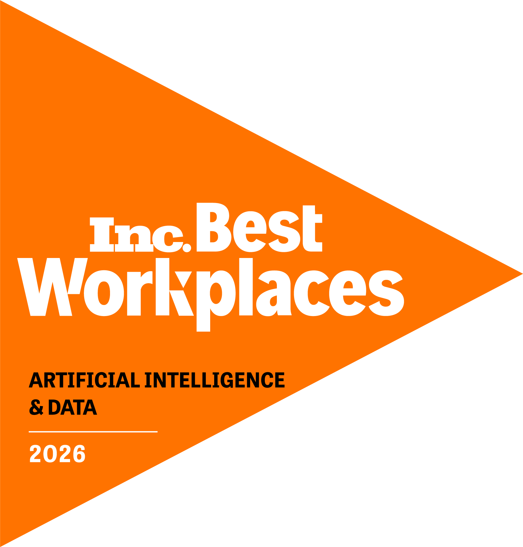 Orange triangle with white text: Inc. Best Workplaces. Black text below reads: ARTIFICIAL INTELLIGENCE & DATA. Orange text underneath: 2026..