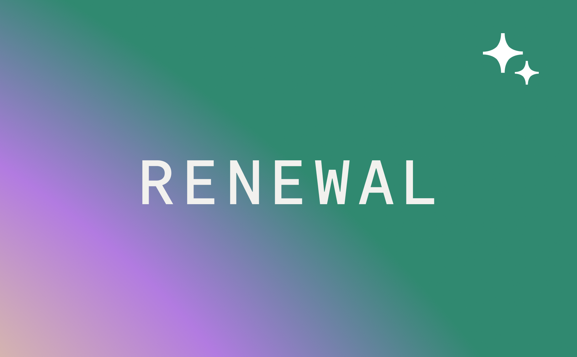 The word Renewal in white, bold letters on a green and purple gradient background, with two white sparkle icons in the upper right corner.