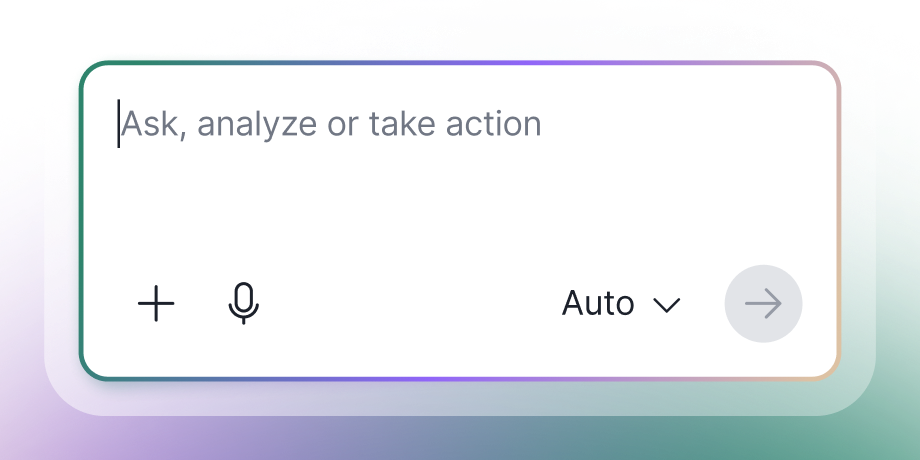 A text input box containing the placeholder text Ask, analyze or take action, with icons for adding content, voice input, an auto setting menu, and a send button.